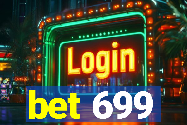 bet 699